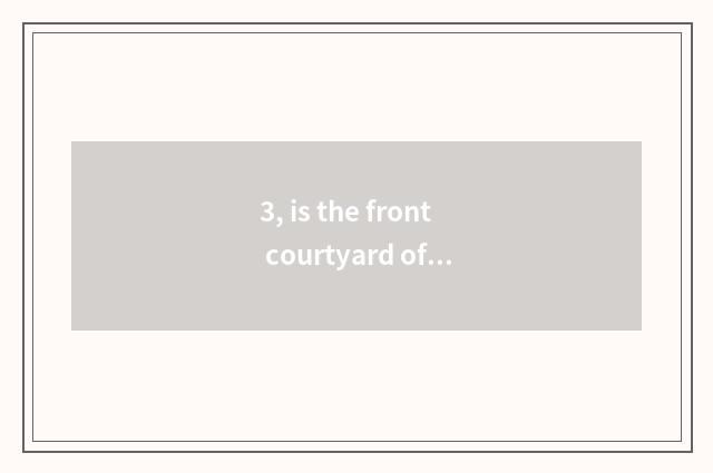 3, is the front courtyard of pet elf cultivated probably content?