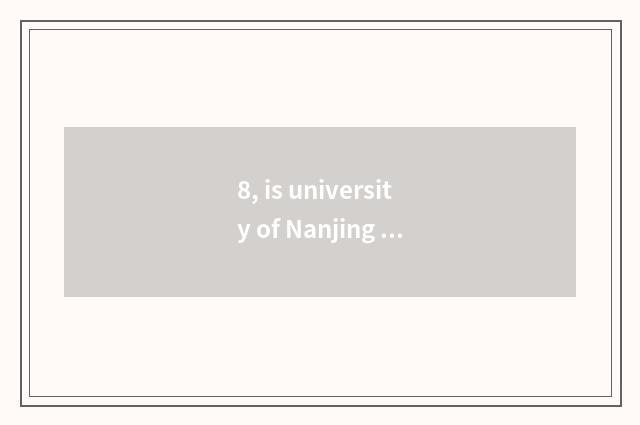 8, is university of Nanjing finance and economics in Nanjing which azimuth?