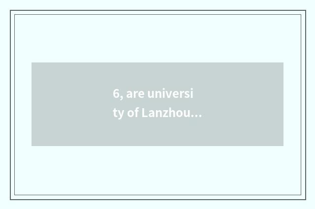 6, are university of Lanzhou finance and economics and university of Jilin finan