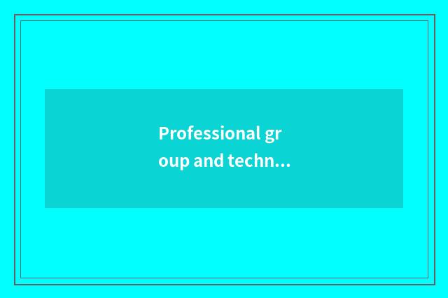 Professional group and technology