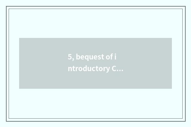 5, bequest of introductory China immaterial culture?