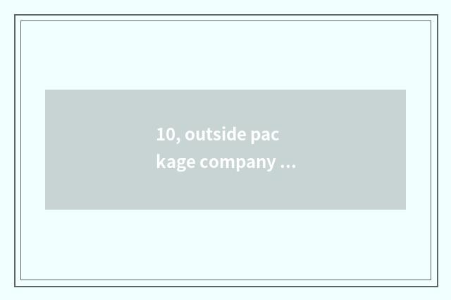10, outside package company classification?