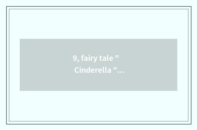 9, fairy tale 