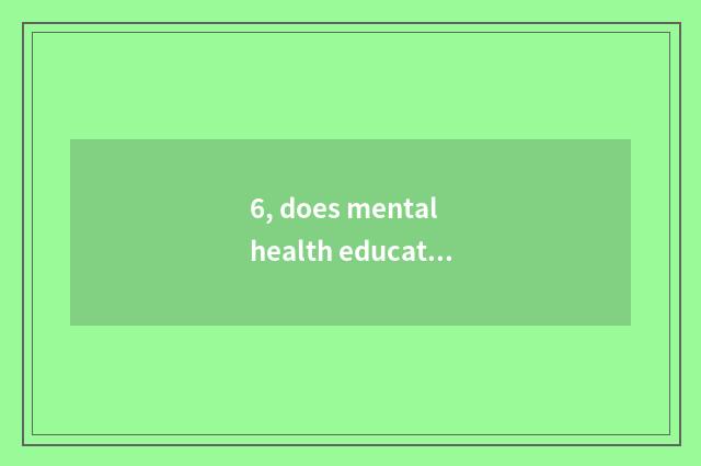 6, does mental health education groom skill?