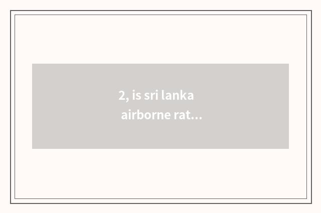 2, is sri lanka airborne rate?