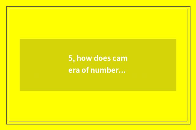 5, how does camera of number of division beautiful luck join Wifi?