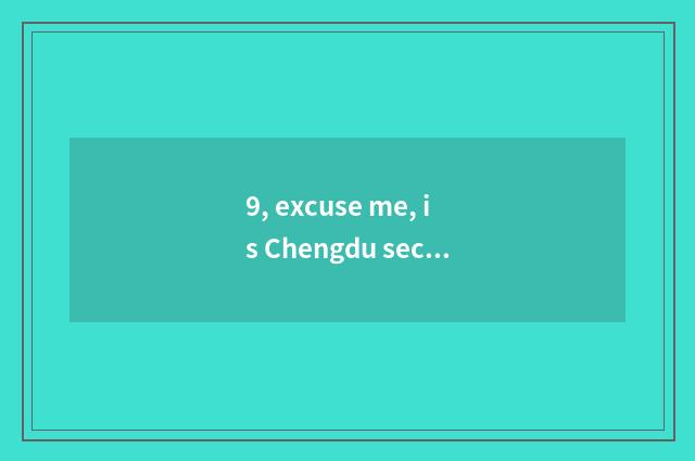 9, excuse me, is Chengdu secondhand is market of kitchen utensils and appliances