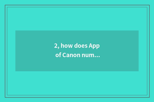 2, how does App of Canon number camera download?