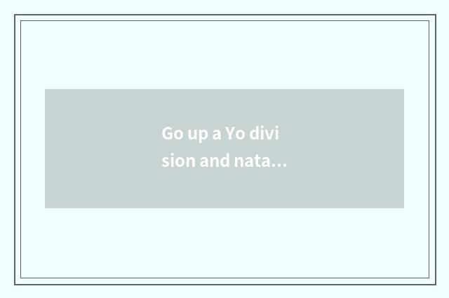 Go up a Yo division and natatorium Yo master which better?