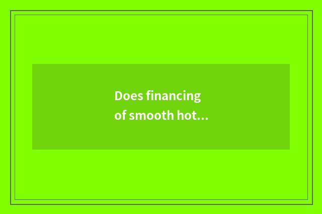 Does financing of smooth hot season rent a company to rank?
