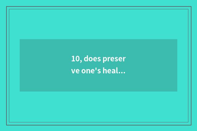 10, does preserve one's health massage meeting place chain to join in is that br