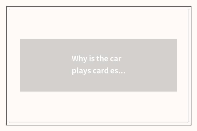 Why is the car plays card especially contemporary mark?