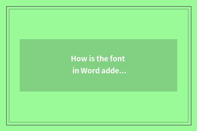 How is the font in Word added continuously black?