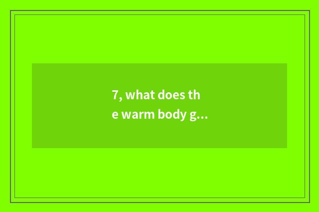 7, what does the warm body game of elementary school mental health have?