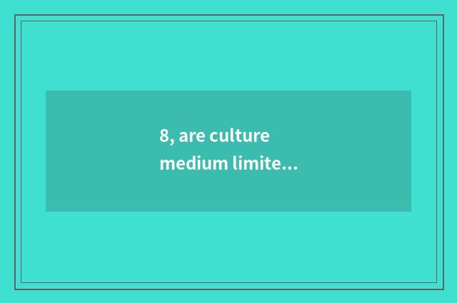 8, are culture medium limited company and scope of operations of culture transmi