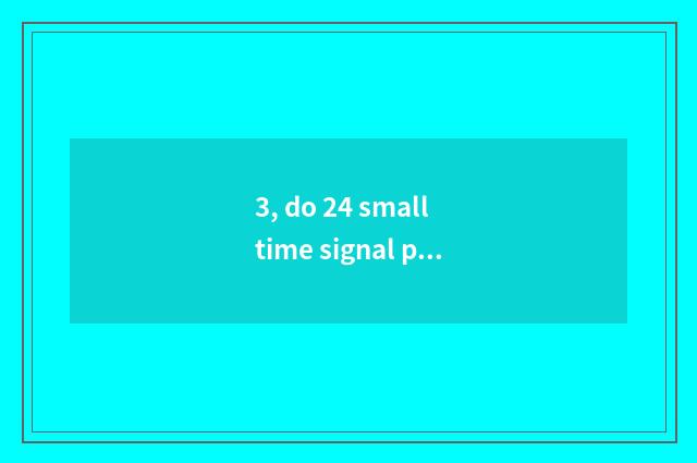 3, do 24 small time signal pile up central law advisory hot line?