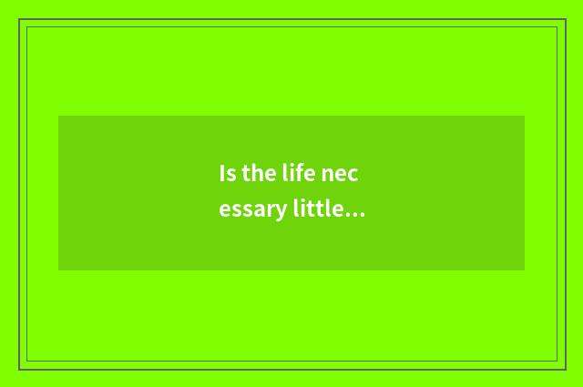 Is the life necessary little common sense?