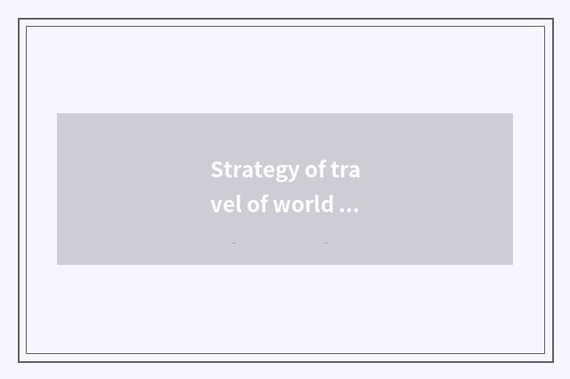 Strategy of travel of world tourism day?
