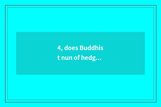 4, does Buddhist nun of hedgehog all alone overcome 2 episode?