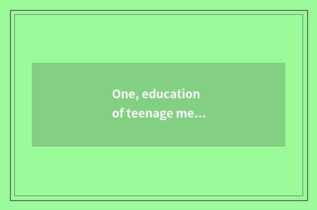 One, education of teenage mental health?