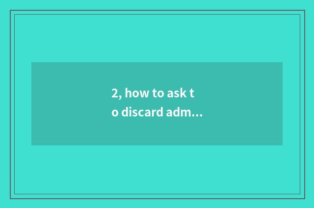 2, how to ask to discard admit advocate pet?