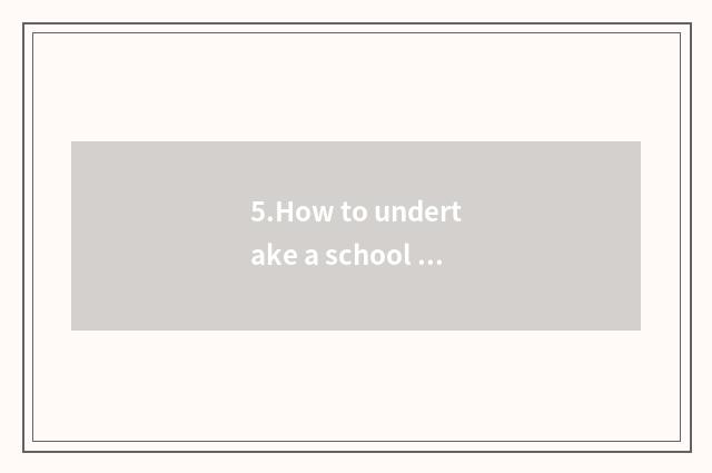 5.How to undertake a school communicate in nursery school?