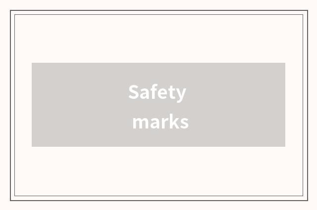 Safety marks
