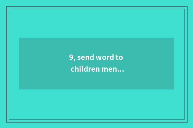 9, send word to children mental health?