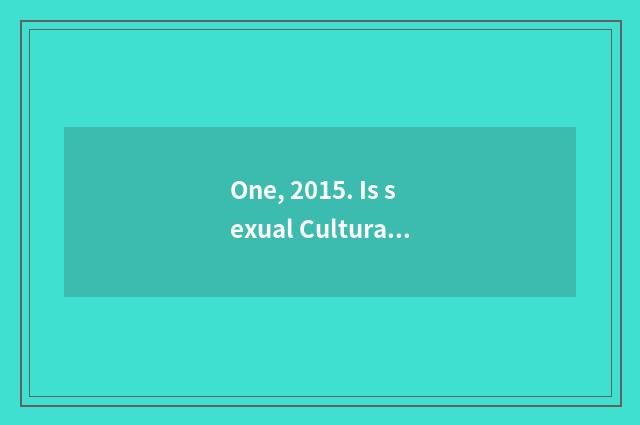 One, 2015. Is sexual Cultural Festival dry?