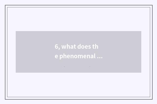 6, what does the phenomenal idiom with appearance mystical nature have?