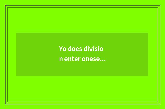 Yo does division enter oneself for an examination condition?