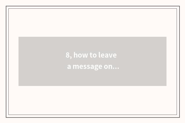 8, how to leave a message on people net?