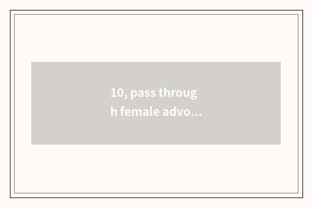 10, pass through female advocate the novel of set up shop?