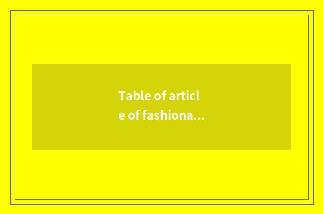 Table of article of fashionable men's clothing?