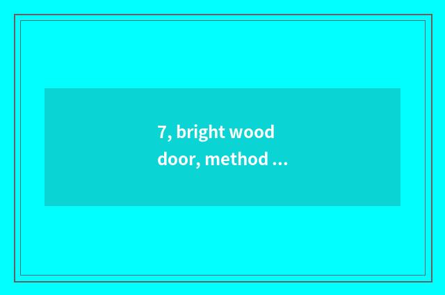 7, bright wood door, method of calculation of mouth of strip of land between hil