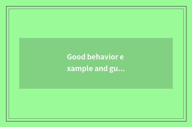 Good behavior example and guide