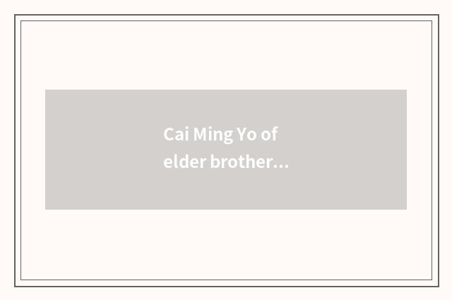 Cai Ming Yo of elder brother's wife coach form