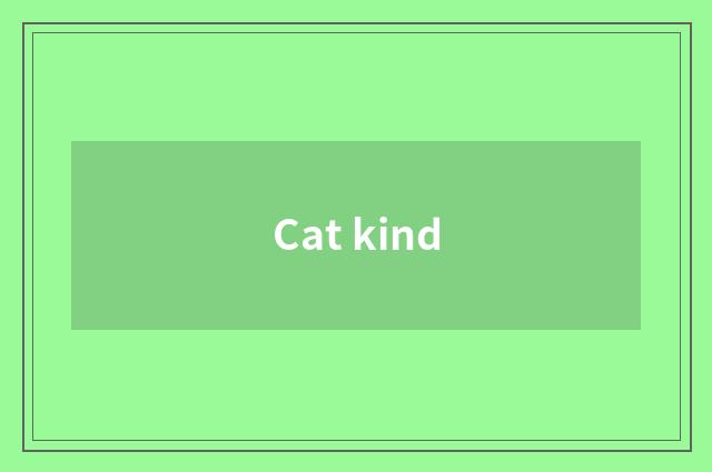 Cat kind