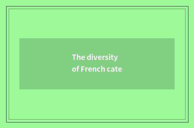 The diversity of French cate