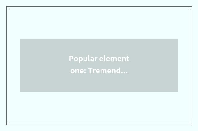 Popular element one: Tremendous dangler