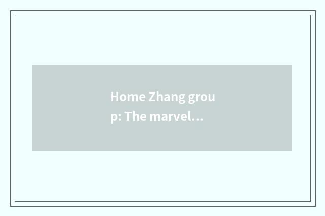 Home Zhang group: The marvelous sight that hang and did not die