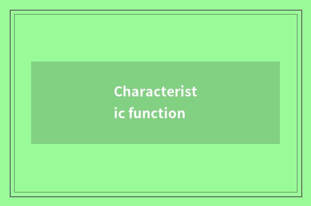 Characteristic function