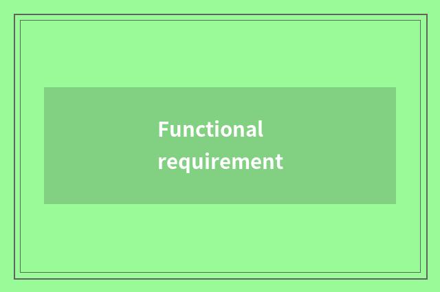 Functional requirement
