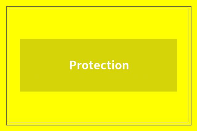 Protection