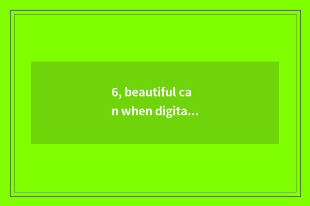 6, beautiful can when digital camera takes a picture, appear red dot, how many m