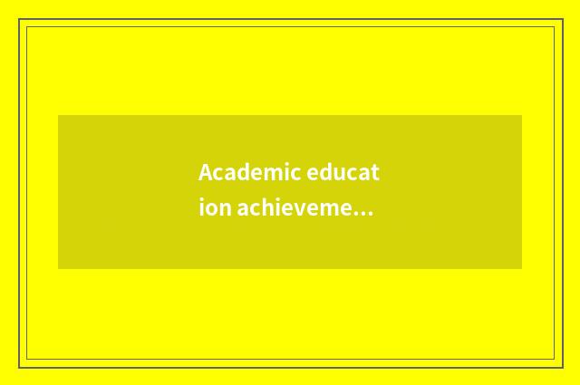 Academic education achievement