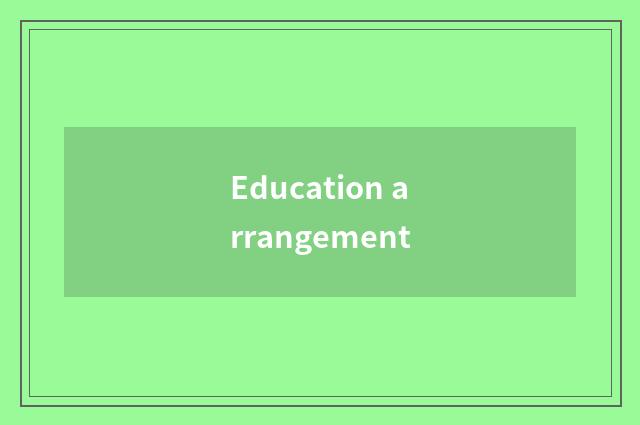 Education arrangement