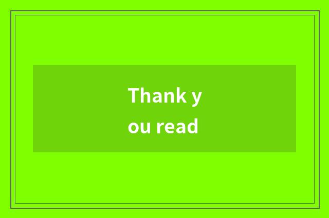 Thank you read