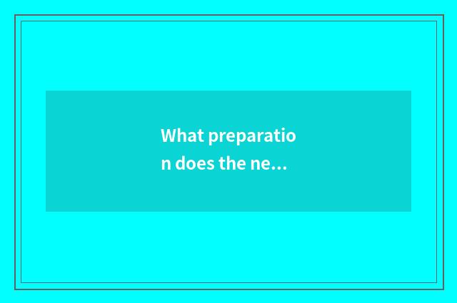 What preparation does the need before the child enters garden make?