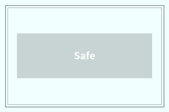 Safe